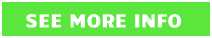 SEE MORE INFO