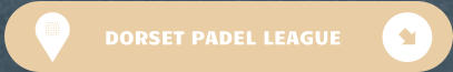 DORSET PADEL LEAGUE