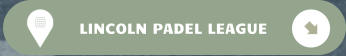 LINCOLN PADEL LEAGUE