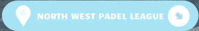 NORTH WEST PADEL LEAGUE