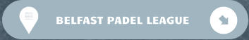 BELFAST PADEL LEAGUE