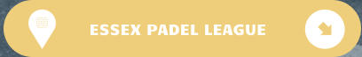 ESSEX PADEL LEAGUE