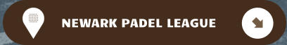 NEWARK PADEL LEAGUE