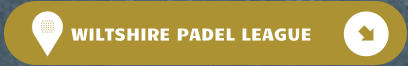 WILTSHIRE PADEL LEAGUE